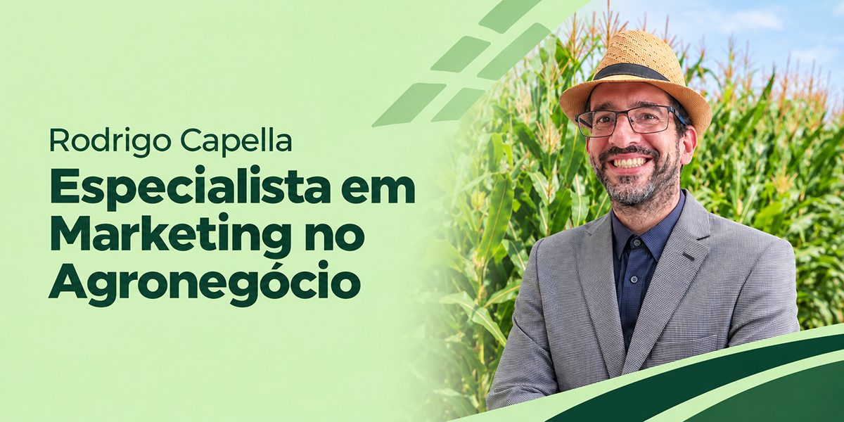 Rodrigo Capella - Especialista em Marketing no Agronegócio